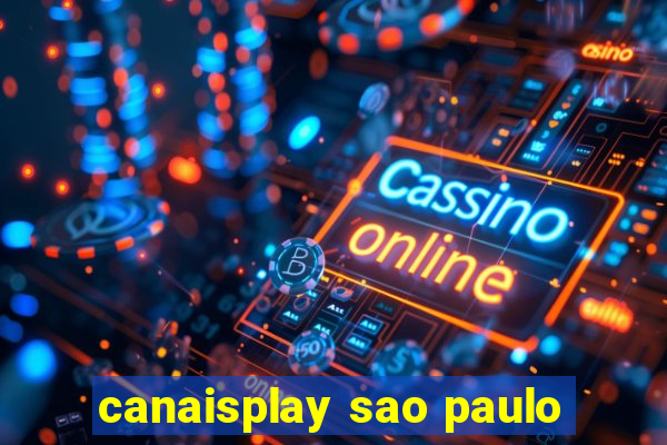 canaisplay sao paulo